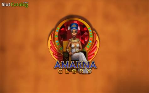 Amarna Glory Review 2024